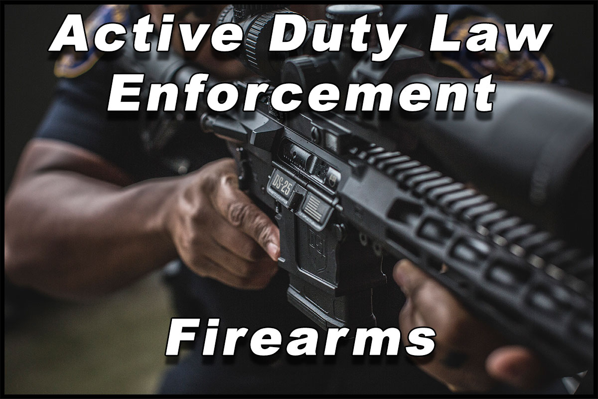 Law Enforcement Only Rifles